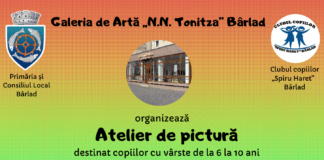 Bârlad: copiii între 6-10 ani, invitați la atelierul de pictură „ROGVAIV”
