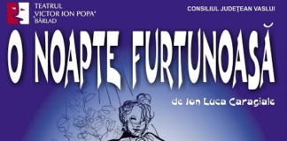 Spectacolul „O noapte furtunoasă”, prezent la Festivalul „Onor teatrului românesc” din Bălți